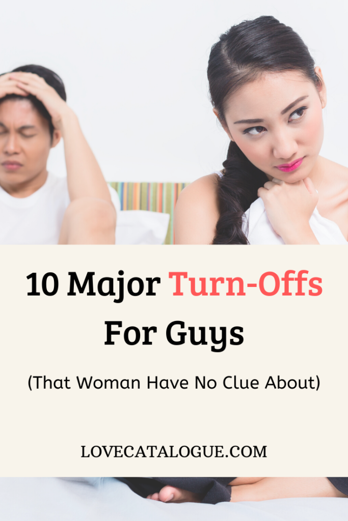 10 Everyday Things Women Do That Turn Men Off And Have No Clue About Love Catalogue 8233