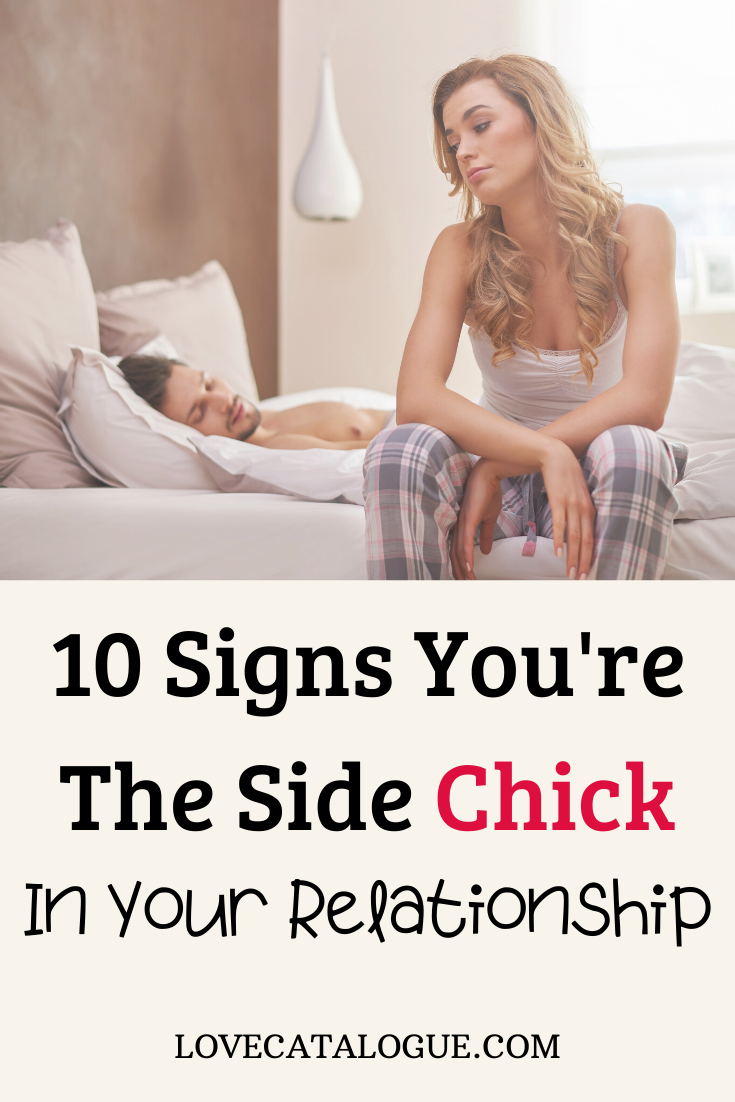 10 Signs Youre The Side Chick In Your Relationship 