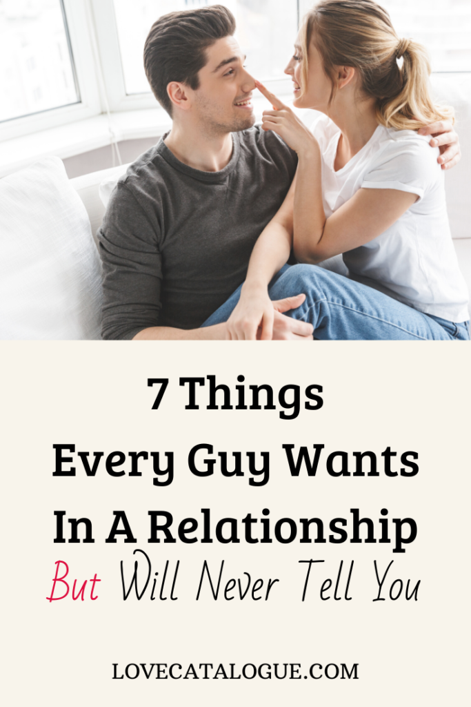 7 Things A Man Wants In A Serious Relationship - Love Catalogue