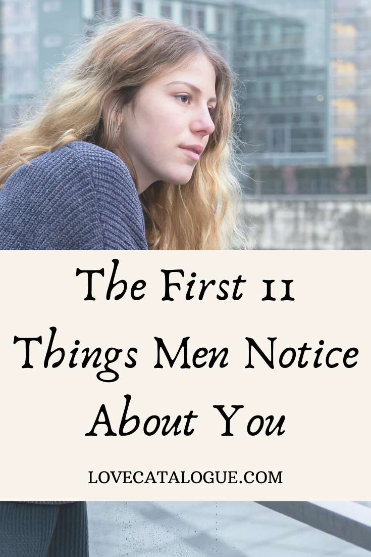 things guys notice about you instantly