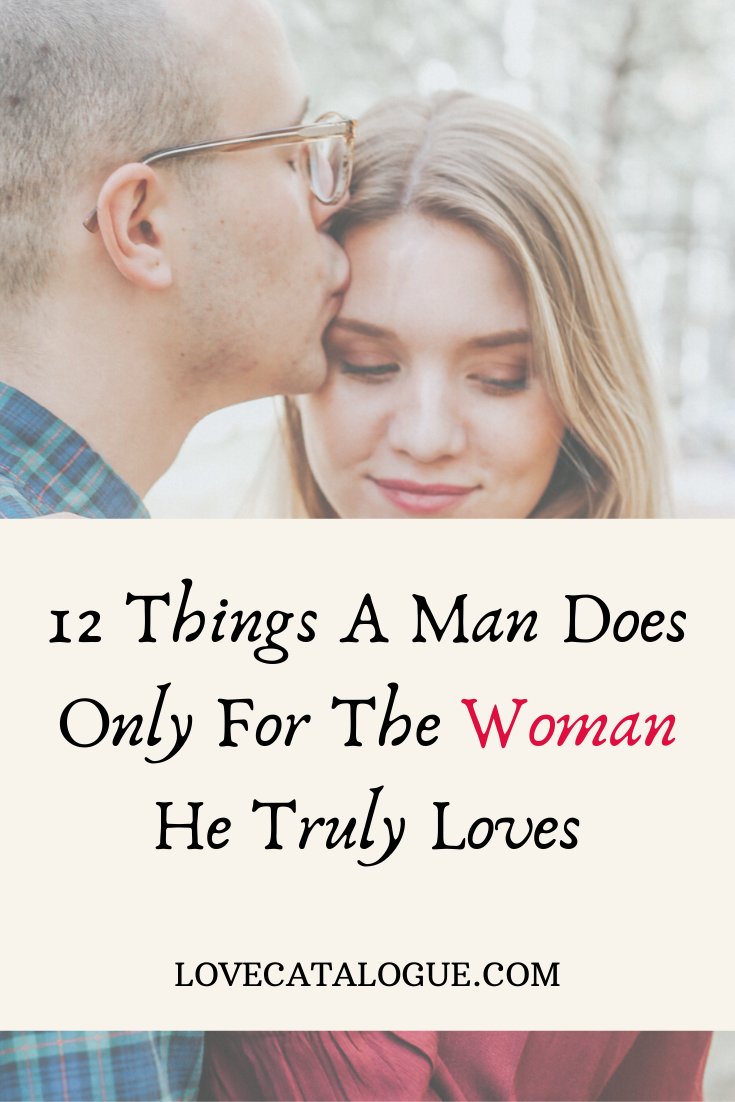 12 Things He Will Do For You If He Truly Loves You Love Catalogue