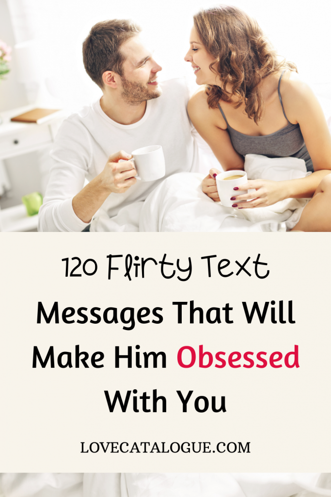 100 Flirty Text Messages To Turn The Heat Up - Love Catalogue