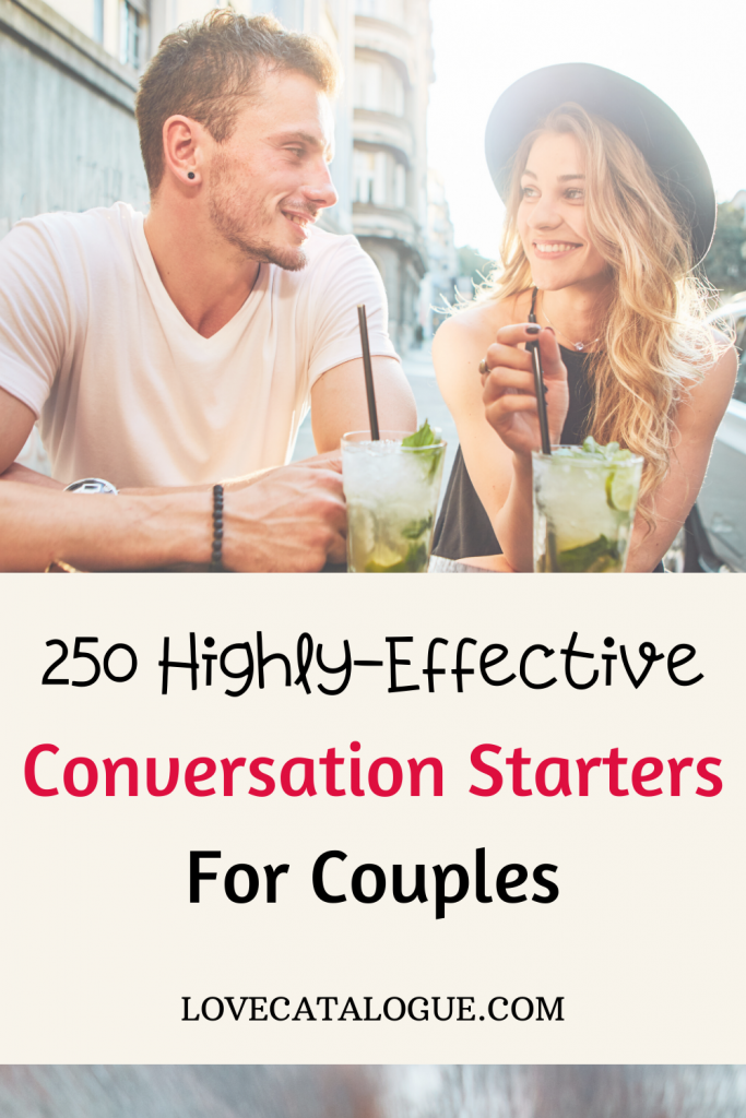 250 Best Handpicked Conversation Starters For Couples Love Catalogue