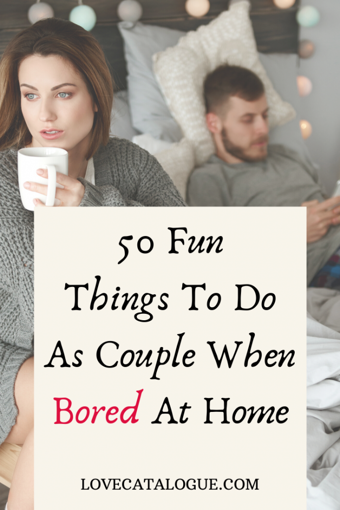 50 Fun Indoor Activities For Couples Who Are Bored At Home - Love Catalogue