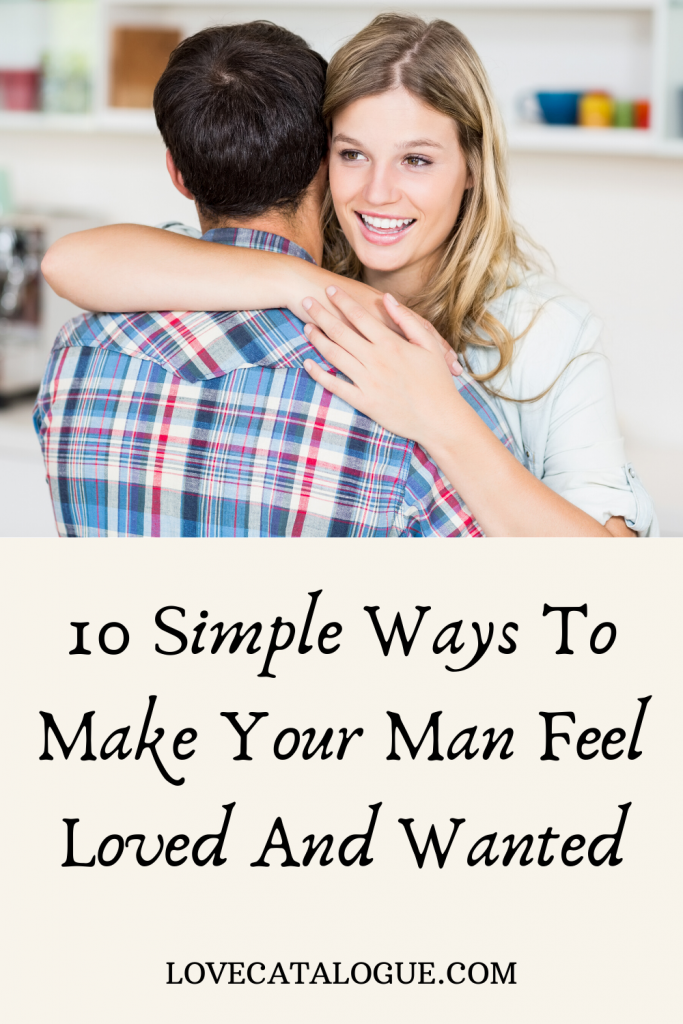How To Make A Man Feel Happy, Loved And Respected - Love Catalogue - How To Make A Man Feel Manly