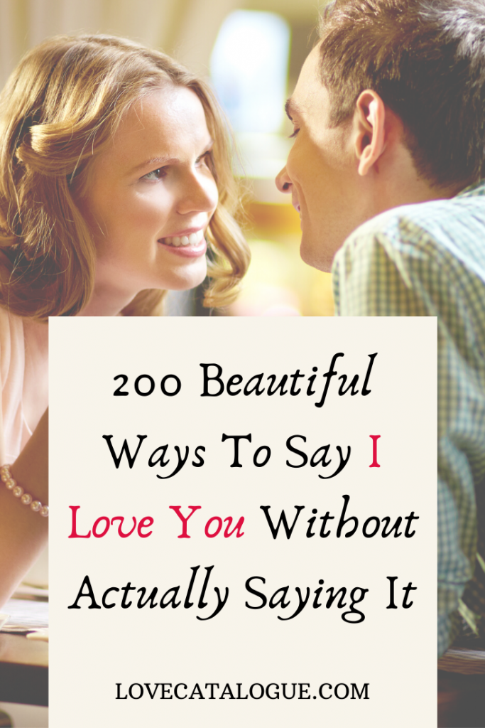 200 Creative Ways To Say I Love You - Love Catalogue
