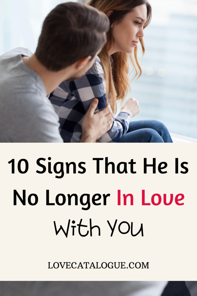 10 Signs He No Longer Loves You - Love Catalogue